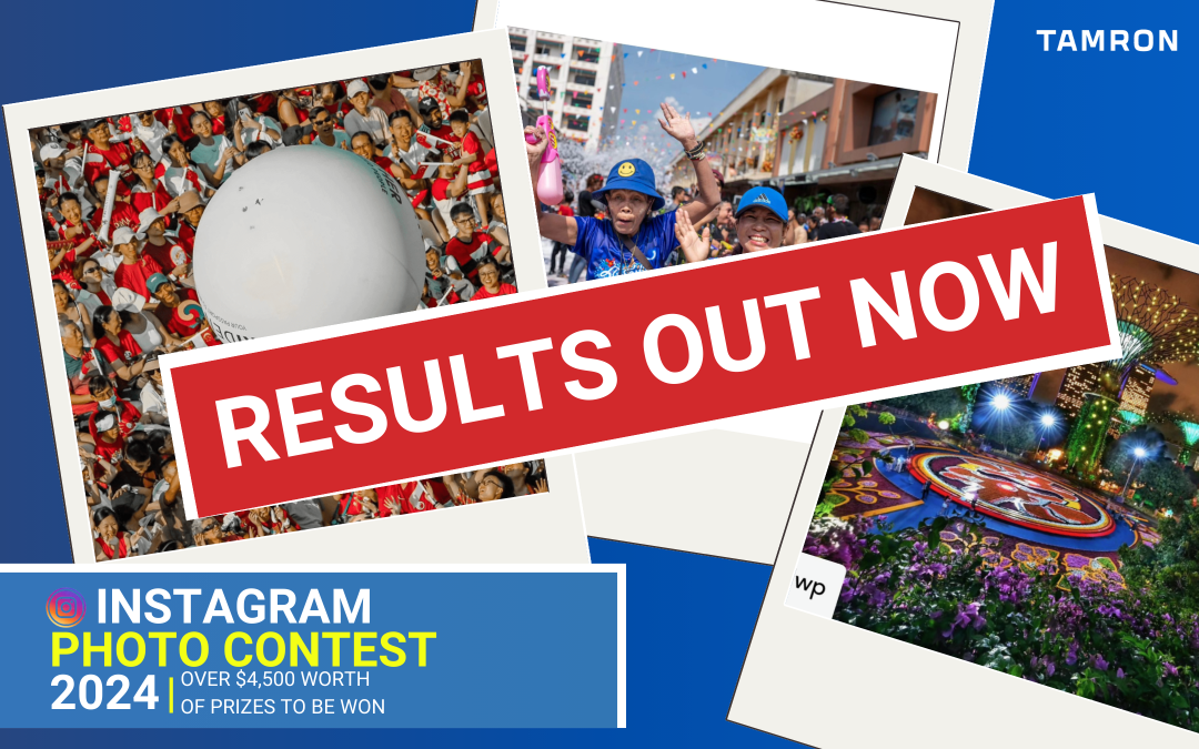 📸 Tamron Singapore Instagram Photo Contest 2024 Winners Announcement! 🎉