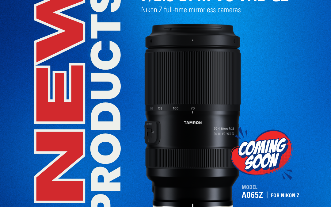 Tamron Announces 70-180mm F/2.8 Di III VC VXD G2 (Model A065) for Nikon Z Mount